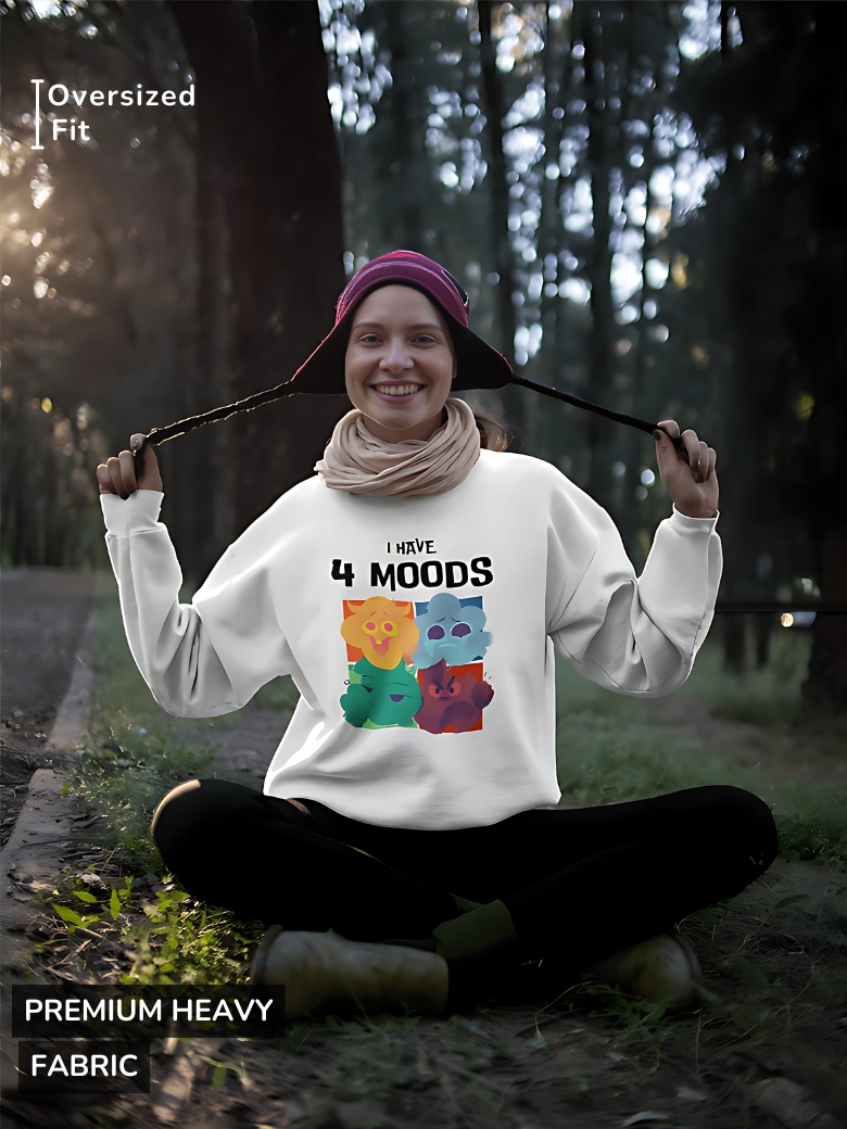 White sweatshirt featuring a colorful four-mood cartoon design with the text 'I HAVE 4 MOODS' above it.