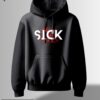 Black hoodie with the word "SICK" in a bold, white font and a red floral design element.