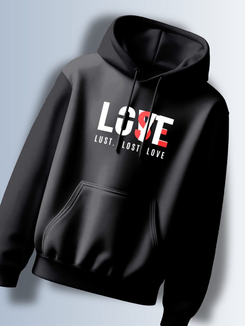 Black hoodie with the word "LOVE" in white, with the "O" replaced by "LUST" in red, and the phrase "LOST LOVE" in white below.