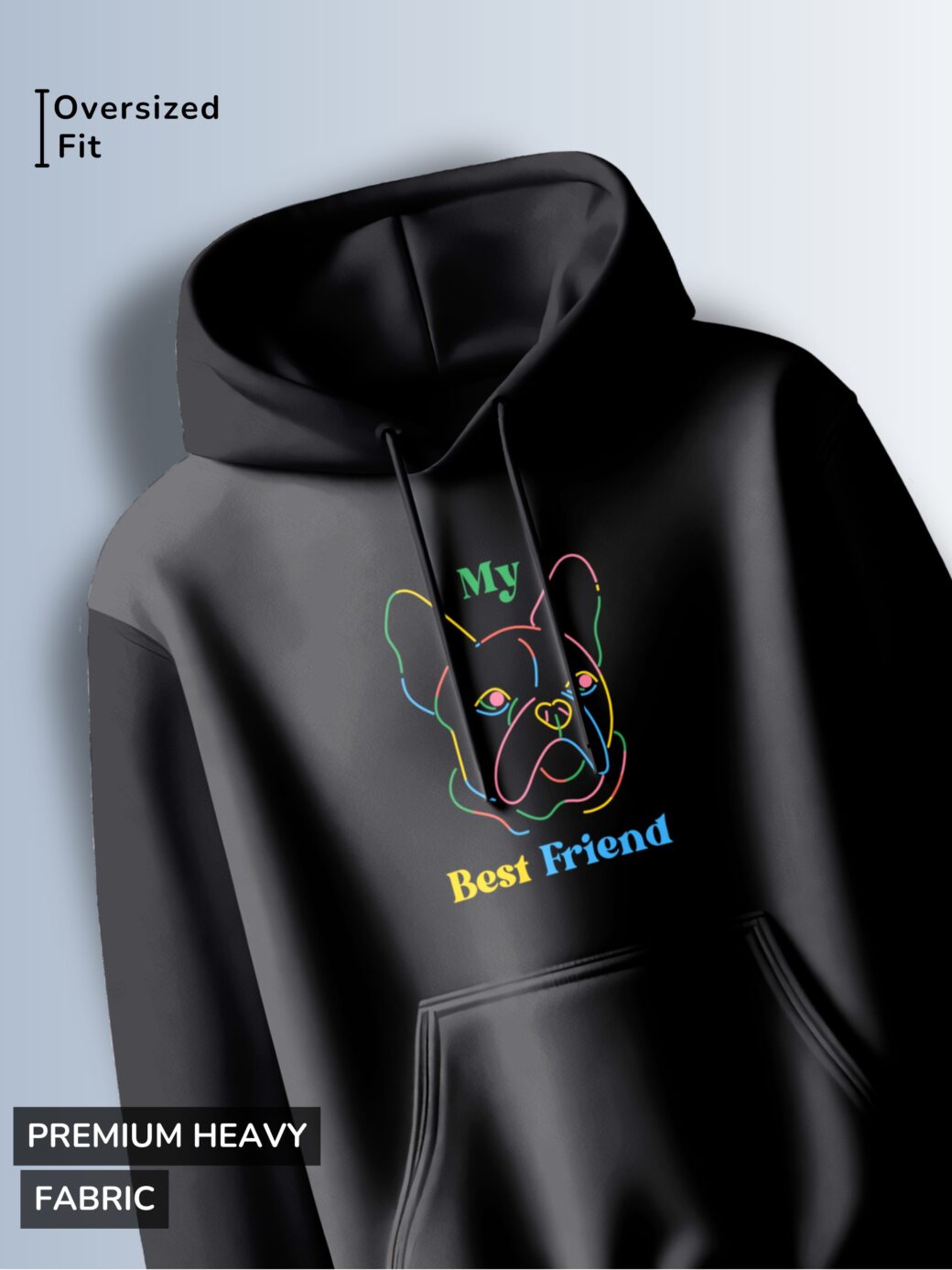 Black hoodie with a colorful line-art graphic of a French Bulldog and the text "My Best Friend."